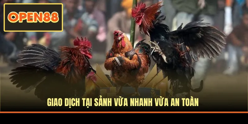 Giao dịch tại sảnh vừa nhanh vừa an toàn